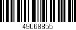 Código de barras (EAN, GTIN, SKU, ISBN): '49068855'