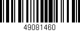 Código de barras (EAN, GTIN, SKU, ISBN): '49081460'