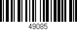 Código de barras (EAN, GTIN, SKU, ISBN): '49085'