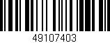 Código de barras (EAN, GTIN, SKU, ISBN): '49107403'