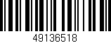 Código de barras (EAN, GTIN, SKU, ISBN): '49136518'