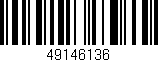 Código de barras (EAN, GTIN, SKU, ISBN): '49146136'