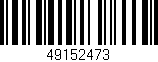 Código de barras (EAN, GTIN, SKU, ISBN): '49152473'