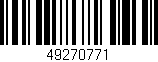 Código de barras (EAN, GTIN, SKU, ISBN): '49270771'