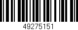 Código de barras (EAN, GTIN, SKU, ISBN): '49275151'