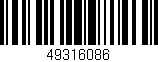 Código de barras (EAN, GTIN, SKU, ISBN): '49316086'