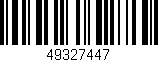 Código de barras (EAN, GTIN, SKU, ISBN): '49327447'