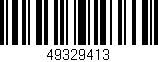 Código de barras (EAN, GTIN, SKU, ISBN): '49329413'