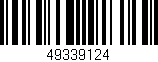 Código de barras (EAN, GTIN, SKU, ISBN): '49339124'