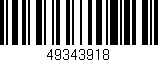 Código de barras (EAN, GTIN, SKU, ISBN): '49343918'