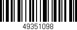 Código de barras (EAN, GTIN, SKU, ISBN): '49351098'