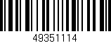 Código de barras (EAN, GTIN, SKU, ISBN): '49351114'