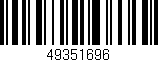 Código de barras (EAN, GTIN, SKU, ISBN): '49351696'