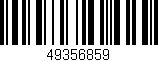 Código de barras (EAN, GTIN, SKU, ISBN): '49356859'