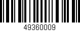 Código de barras (EAN, GTIN, SKU, ISBN): '49360009'