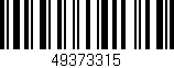 Código de barras (EAN, GTIN, SKU, ISBN): '49373315'