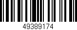 Código de barras (EAN, GTIN, SKU, ISBN): '49389174'