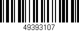 Código de barras (EAN, GTIN, SKU, ISBN): '49393107'