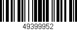 Código de barras (EAN, GTIN, SKU, ISBN): '49399952'