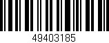 Código de barras (EAN, GTIN, SKU, ISBN): '49403185'