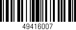 Código de barras (EAN, GTIN, SKU, ISBN): '49416007'