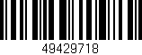 Código de barras (EAN, GTIN, SKU, ISBN): '49429718'