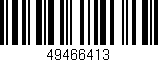 Código de barras (EAN, GTIN, SKU, ISBN): '49466413'
