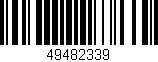 Código de barras (EAN, GTIN, SKU, ISBN): '49482339'