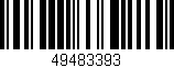Código de barras (EAN, GTIN, SKU, ISBN): '49483393'