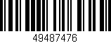 Código de barras (EAN, GTIN, SKU, ISBN): '49487476'