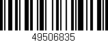 Código de barras (EAN, GTIN, SKU, ISBN): '49506835'