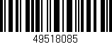 Código de barras (EAN, GTIN, SKU, ISBN): '49518085'