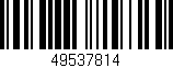 Código de barras (EAN, GTIN, SKU, ISBN): '49537814'