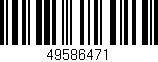 Código de barras (EAN, GTIN, SKU, ISBN): '49586471'