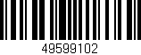 Código de barras (EAN, GTIN, SKU, ISBN): '49599102'