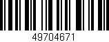 Código de barras (EAN, GTIN, SKU, ISBN): '49704671'