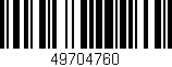 Código de barras (EAN, GTIN, SKU, ISBN): '49704760'