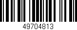 Código de barras (EAN, GTIN, SKU, ISBN): '49704813'