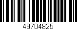 Código de barras (EAN, GTIN, SKU, ISBN): '49704825'