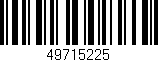 Código de barras (EAN, GTIN, SKU, ISBN): '49715225'