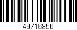 Código de barras (EAN, GTIN, SKU, ISBN): '49716856'