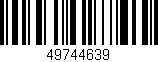 Código de barras (EAN, GTIN, SKU, ISBN): '49744639'