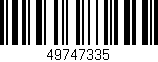 Código de barras (EAN, GTIN, SKU, ISBN): '49747335'