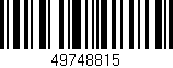 Código de barras (EAN, GTIN, SKU, ISBN): '49748815'