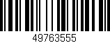 Código de barras (EAN, GTIN, SKU, ISBN): '49763555'