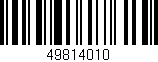 Código de barras (EAN, GTIN, SKU, ISBN): '49814010'