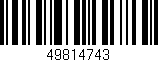 Código de barras (EAN, GTIN, SKU, ISBN): '49814743'