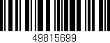 Código de barras (EAN, GTIN, SKU, ISBN): '49815699'