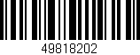 Código de barras (EAN, GTIN, SKU, ISBN): '49818202'