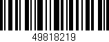 Código de barras (EAN, GTIN, SKU, ISBN): '49818219'